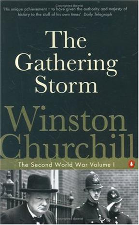 Winston Churchill The Gathering Storm The Second World War Volume I