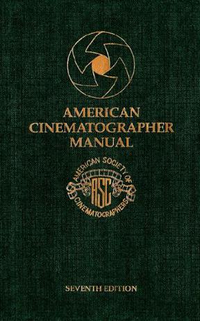 American Cinematographer Manual, 7th Edition