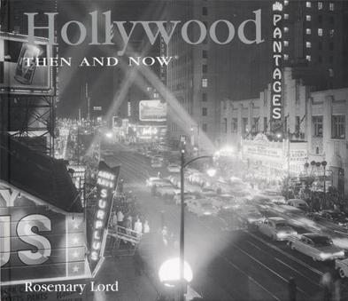 Hollywood Then and Now