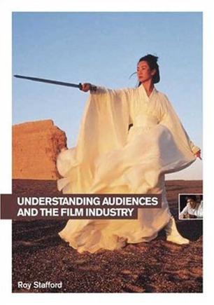 Understanding Audiences and the Film Industry