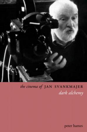 The Cinema of Jan Svankmajer