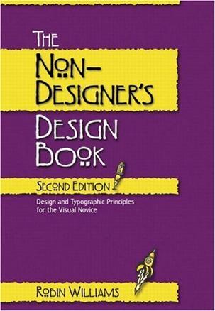 The Non-Designer's Design Book, Second Edition
