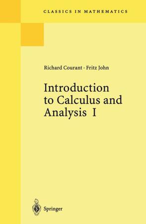 Introduction to Calculus and Analysis, Vol. 1 (Classics in Mathematics)