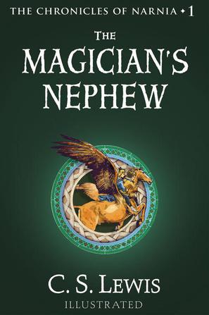 The Magician's Nephew (The Chronicles of Narnia)