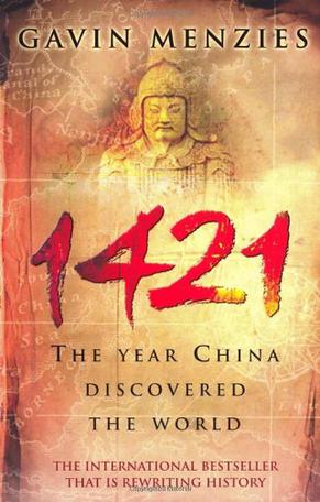 1421 THE YEAR CHINA DISCOVERED THE WORLD