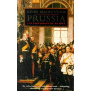Prussia: The Perversion of an Idea