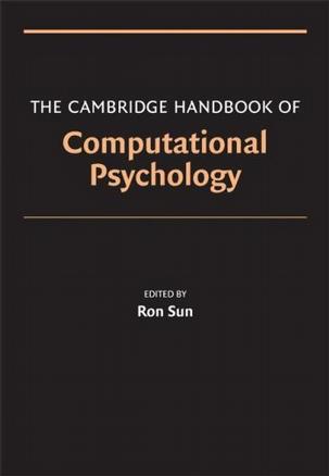 The Cambridge Handbook of Computational Psychology (Cambridge Handbook Of...)