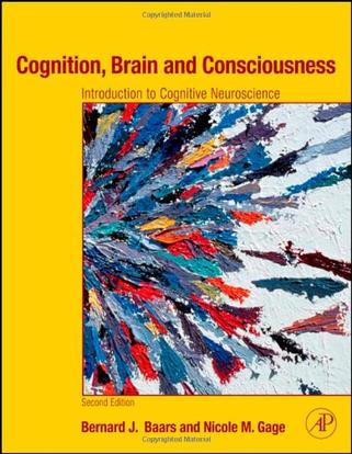 Cognition, Brain, and Consciousness, Second Edition