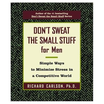 DON'T SWEAT THE SMALL STUFF FOR MEN