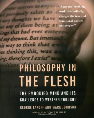Philosophy In The Flesh