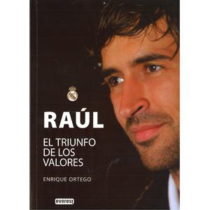 RAUL: EL TRIUNFO DE LOS VALORES