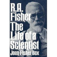 R.A. Fisher: The Life of a Scientist
