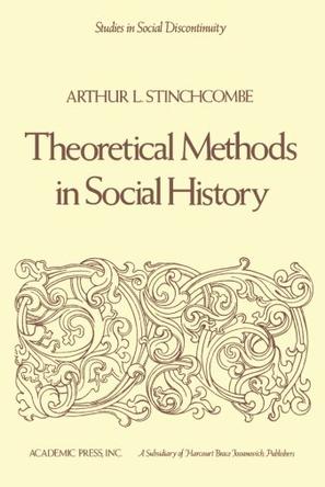 Theoretical Methods in Social History (Studies in social discontinuity)