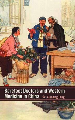 Barefoot Doctors and Western Medicine in China