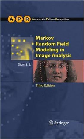 Markov Random Field Modeling in Image Analysis (Advances in Pattern Recognition)