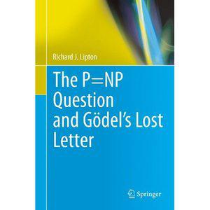 The P=NP Question and Gödels Lost Letter