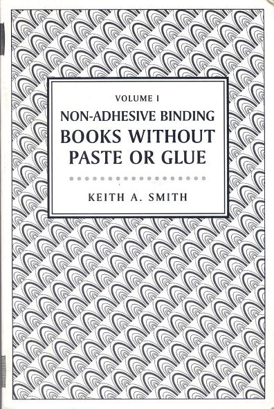 Non-Adhesive Binding Books without Paste or Glue Volume 1