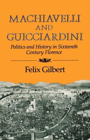 Machiavelli and Guicciardini