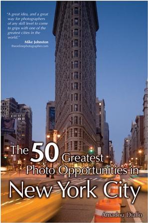 The 50 Greatest Photo Opportunities in New York City (50 Greatest Photo Opportunities In...)