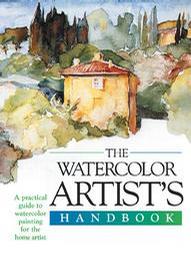 The Watercolor Artist's Handbook