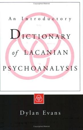 An Introductory Dictionary Of Lacanian Psychoanalysis