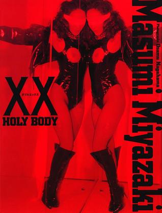 宮崎ますみ写真集"XX Holy body"