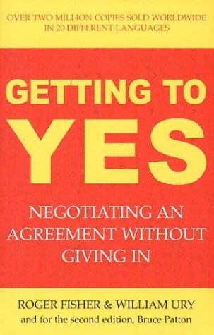 Getting to Yes : The Secret to Successful Negotiation